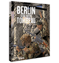 BERLIN SERA NOTRE TOMBEAU - INTEGRALE