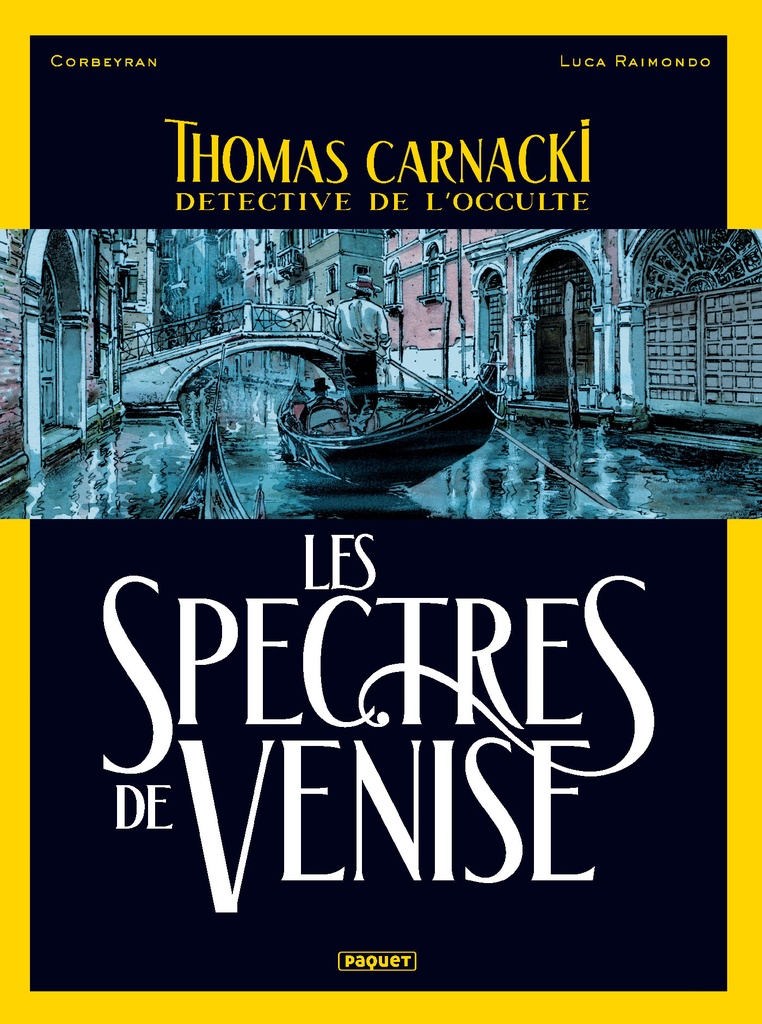 THOMAS CARNACKI, DETECTIVE DE L'OCCULTE - T1 - LES SPECTRES DE VENISE