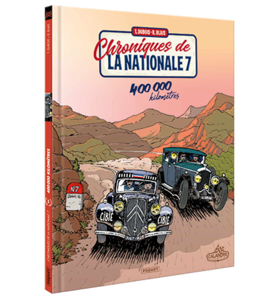 CHRONIQUES DE LA NATIONALE 7 - 400 000 KILOMETRES