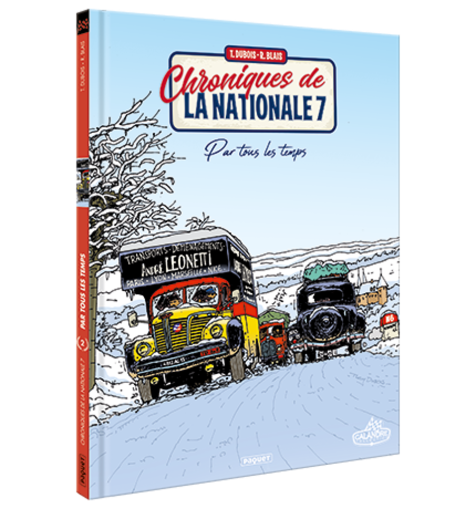 CHRONIQUES DE LA NATIONALE 7 - PAR TOUS LES TEMPS