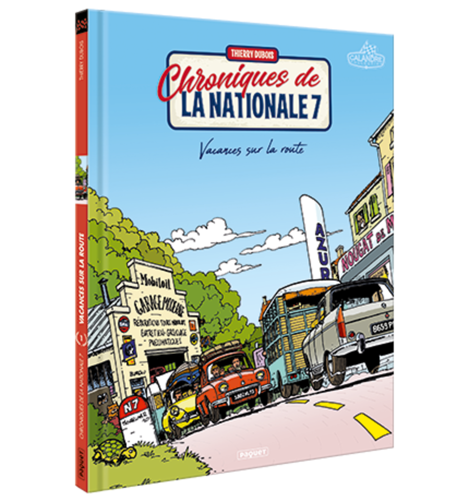CHRONIQUES DE LA NATIONALE 7 - VACANCES SUR LA ROUTE