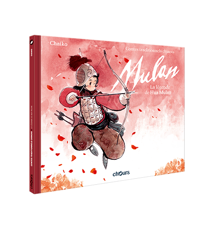 CONTES CHINOIS TRADITIONNELS - HUA MULAN