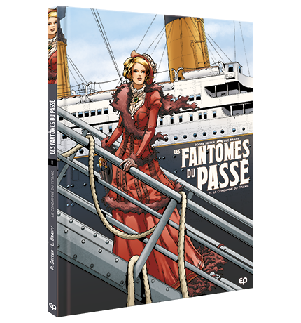 FANTOMES DU PASSE (LES) - T1 - LE CONDAMNE DU TITANIC