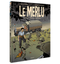 LE MERLU - T1 - LES ROUTES DE LA DEFAITE