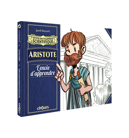 PETITE ENCYCLOPEDIE SCIENTIFIQUE - ARISTOTE. L'envie de connaissance