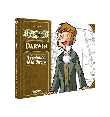 PETITE ENCYCLOPEDIE SCIENTIFIQUE - DARWIN. L'évolution de la théorie