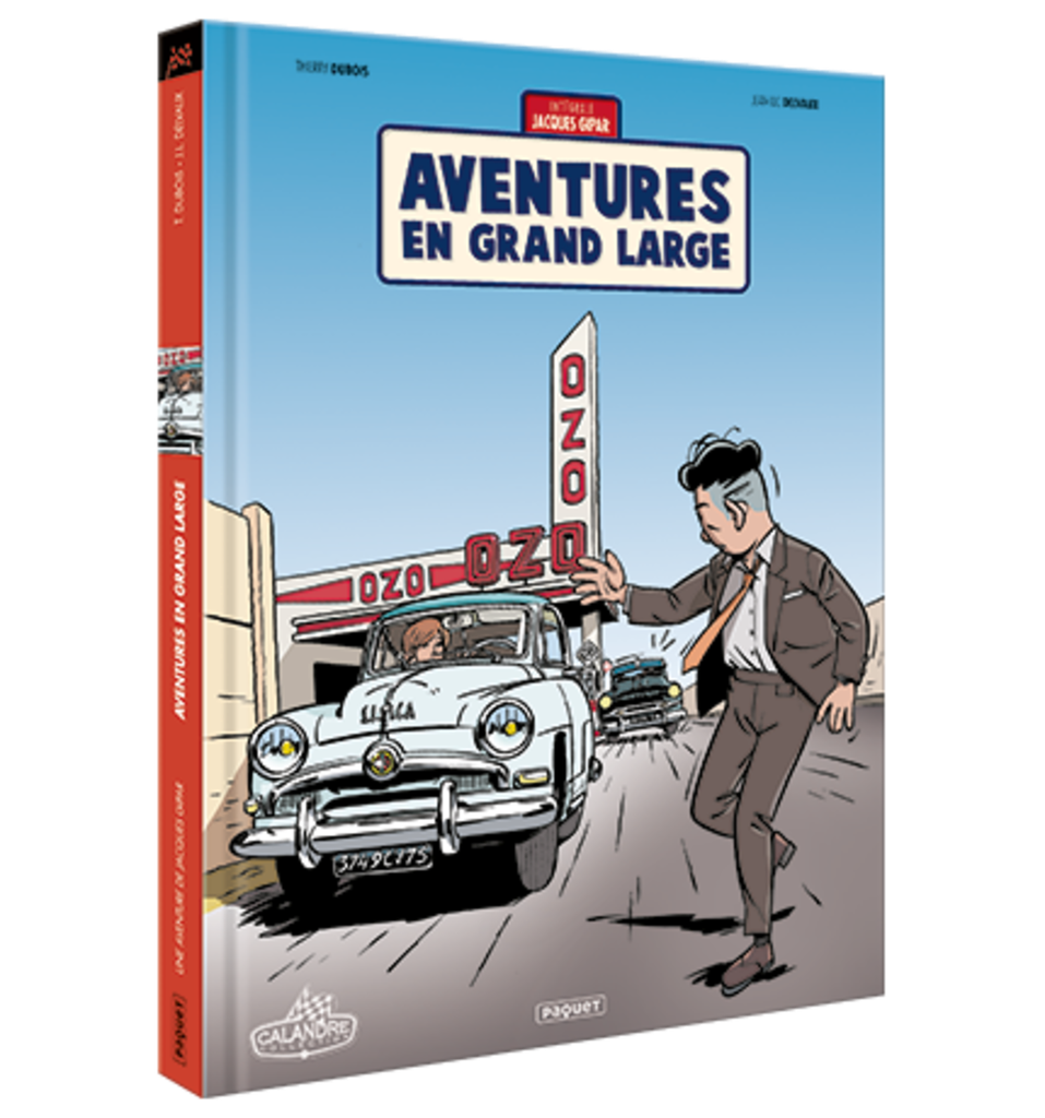 UNE AVENTURE DE JACQUES GIPAR - AVENTURES EN GRAND LARGE (TOMES 4-6)