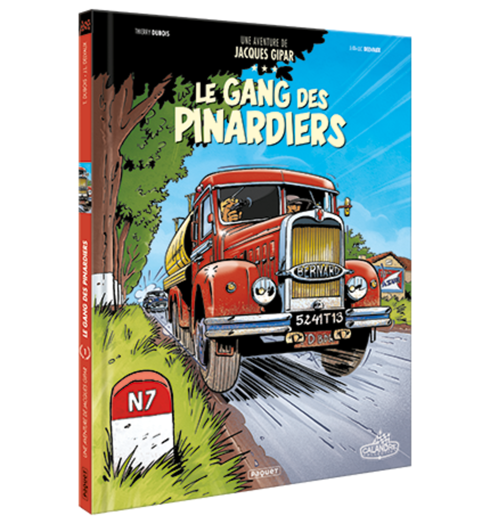 UNE AVENTURE DE JACQUES GIPAR - T01 - LE GANG DES PINARDIERS