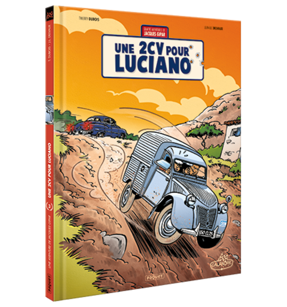 UNE AVENTURE DE JACQUES GIPAR - T03 - UNE 2CV POUR LUCIANO