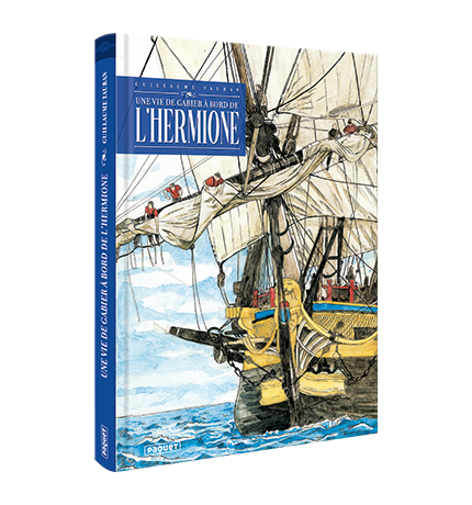 UNE VIE DE GABIER à BORD DE L'HERMIONE
