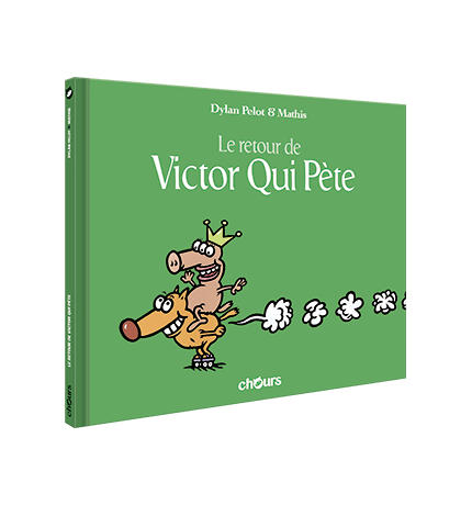 VICTOR QUI PETE - T2 - Le Retour