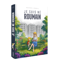 [9782889324002] JE SUIS NÉ ROUMAIN