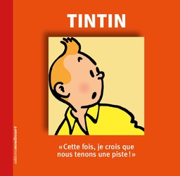 [24373] TINTIN - CETTE FOIS, JE CROIS QUE NOUS TENONS UNE PISTE!