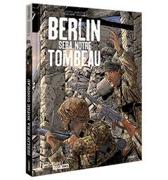 [9782889324163] BERLIN SERA NOTRE TOMBEAU - INTEGRALE