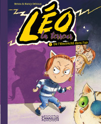 [9782889324347] LEO LA TERREUR - T1 - DE L'ELECTRICITE DANS L'AIR