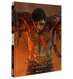 [9782888906285] CHRONIQUE DES IMMORTELS (LA) - T02 - AU BORD DU GOUFFRE