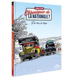 [9782889325177] CHRONIQUES DE LA NATIONALE 7 - PAR TOUS LES TEMPS