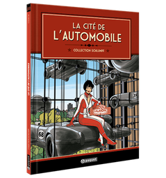 [9782888905646] CITE DE L'AUTOMOBILE (LA)