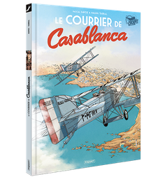 [9782889321940] COURRIER DE CASABLANCA (LE) - INTEGRALE