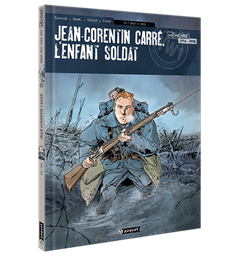 [9782888906681] JEAN-CORENTIN CARRE, L'ENFANT SOLDAT - T1 - 1915-1916