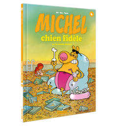 [9782889330034] MICHEL CHIEN FIDELE - T4 - TOUT BAIGNE