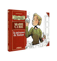 [9782889340293] PETITE ENCYCLOPEDIE SCIENTIFIQUE - MARIE CURIE. La puissance du radium