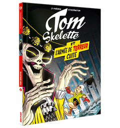 [9782889330997] TOM SKELETTE - T2 - L'ARMEE DE TERREUR CUITE
