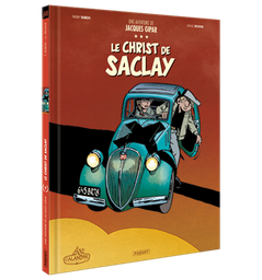 [9782889325801] UNE AVENTURE DE JACQUES GIPAR - T09 - LE CHRIST DE SACLAY