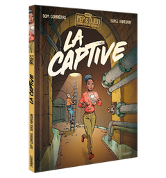 [9782889321421] URBEX : PEP ET DJOU, FOUINEURS DE MEMOIRE - T1 - LA CAPTIVE